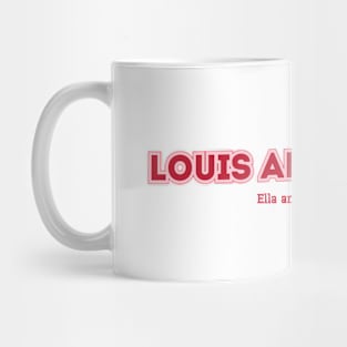 Louis Armstrong Ella and Louis Again Mug